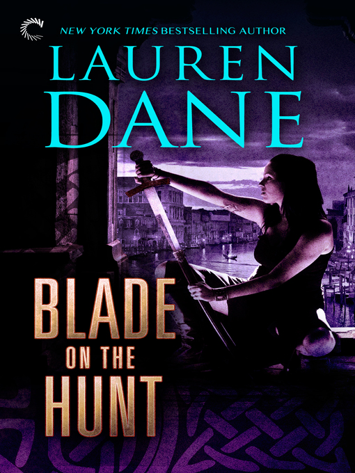 Title details for Blade on the Hunt by Lauren Dane - Available